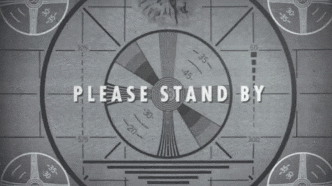 Please Stand By